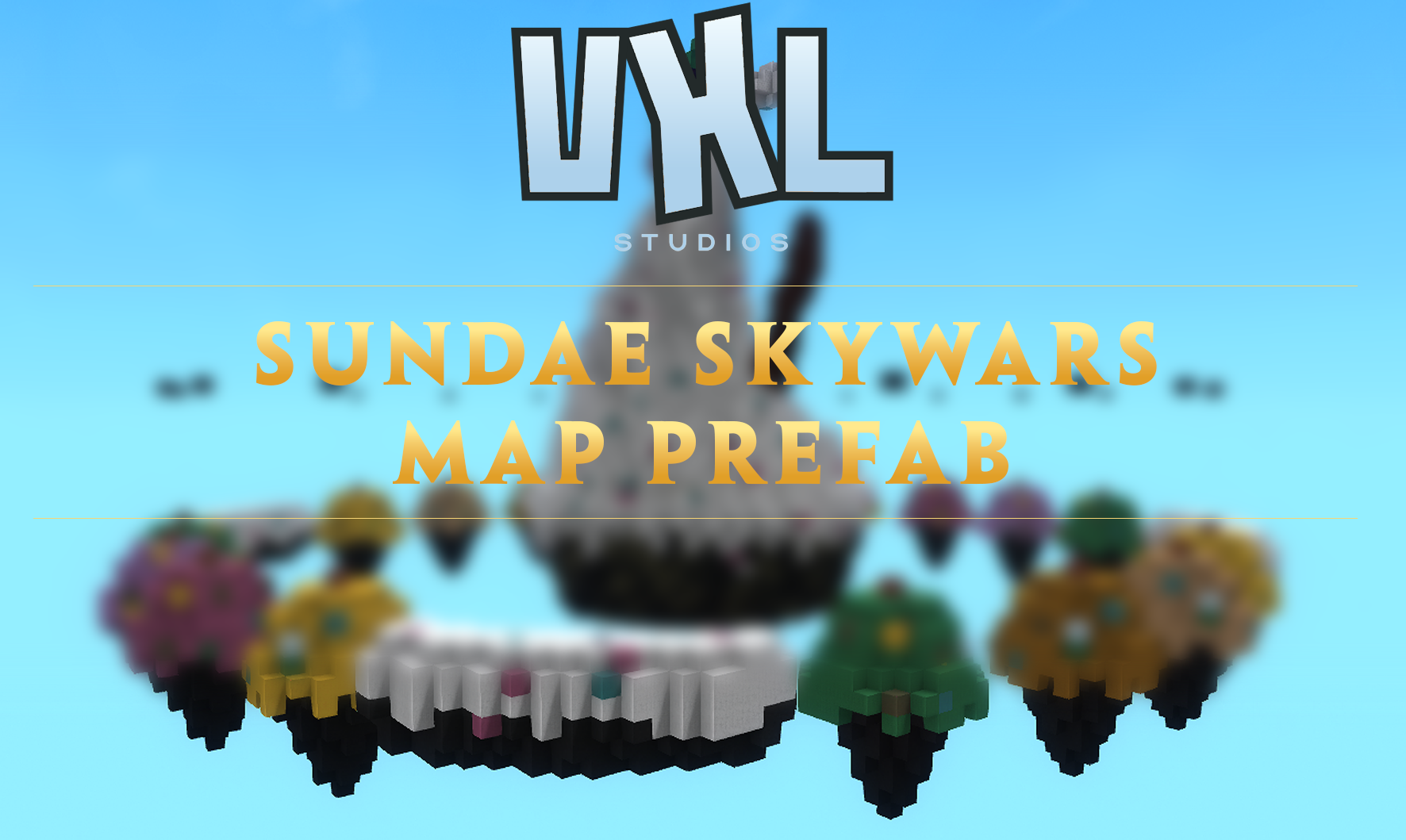 VXL Studios: Sundae Skywars Map Prefab